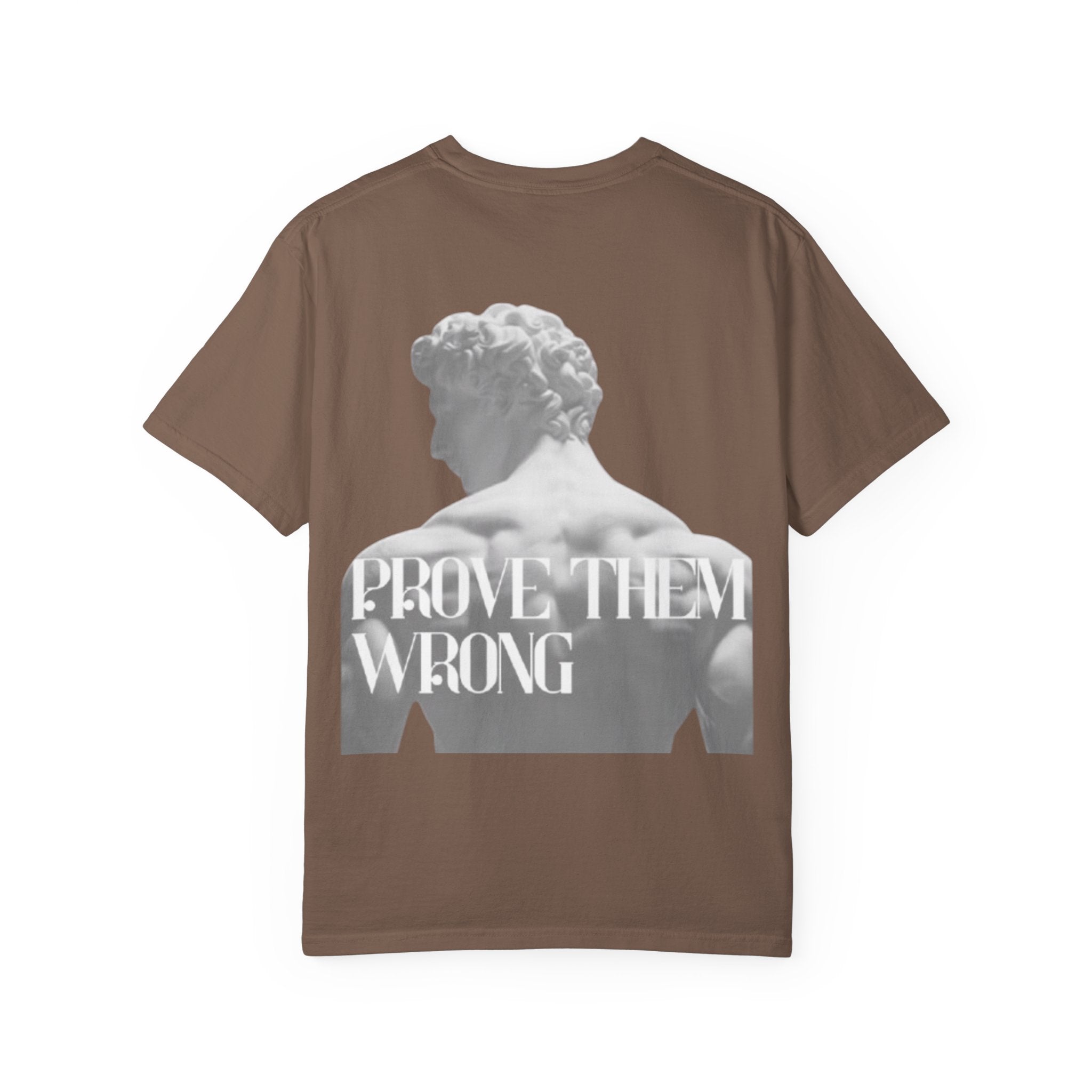Camiseta Unisex "Prove Them Wrong"