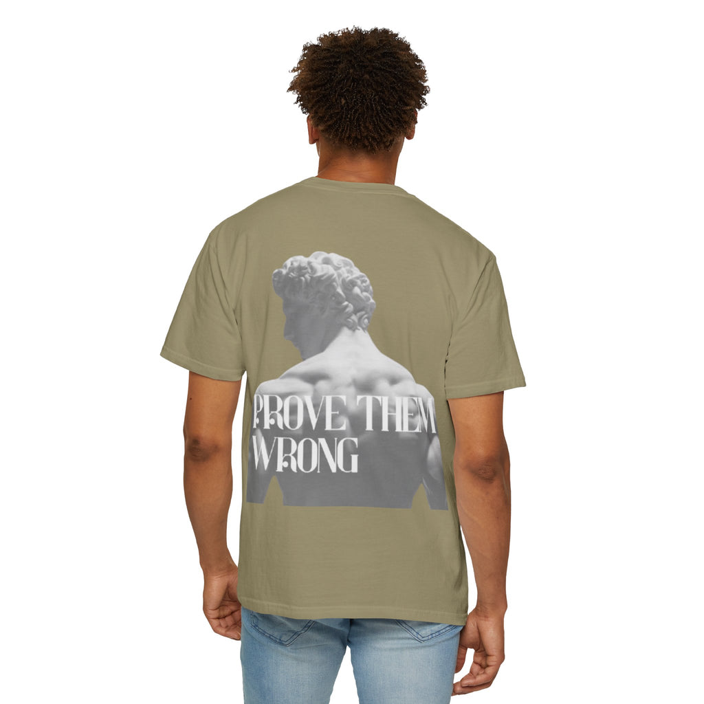 Camiseta Unisex "Prove Them Wrong"