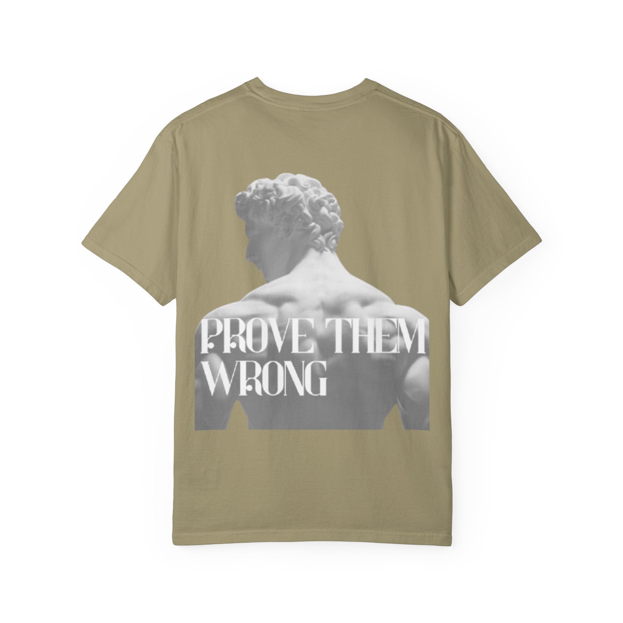 Camiseta Unisex "Prove Them Wrong"