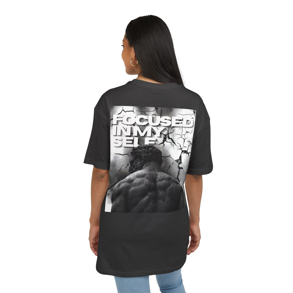 Camiseta Unisex Oversize “Focused In My Self”