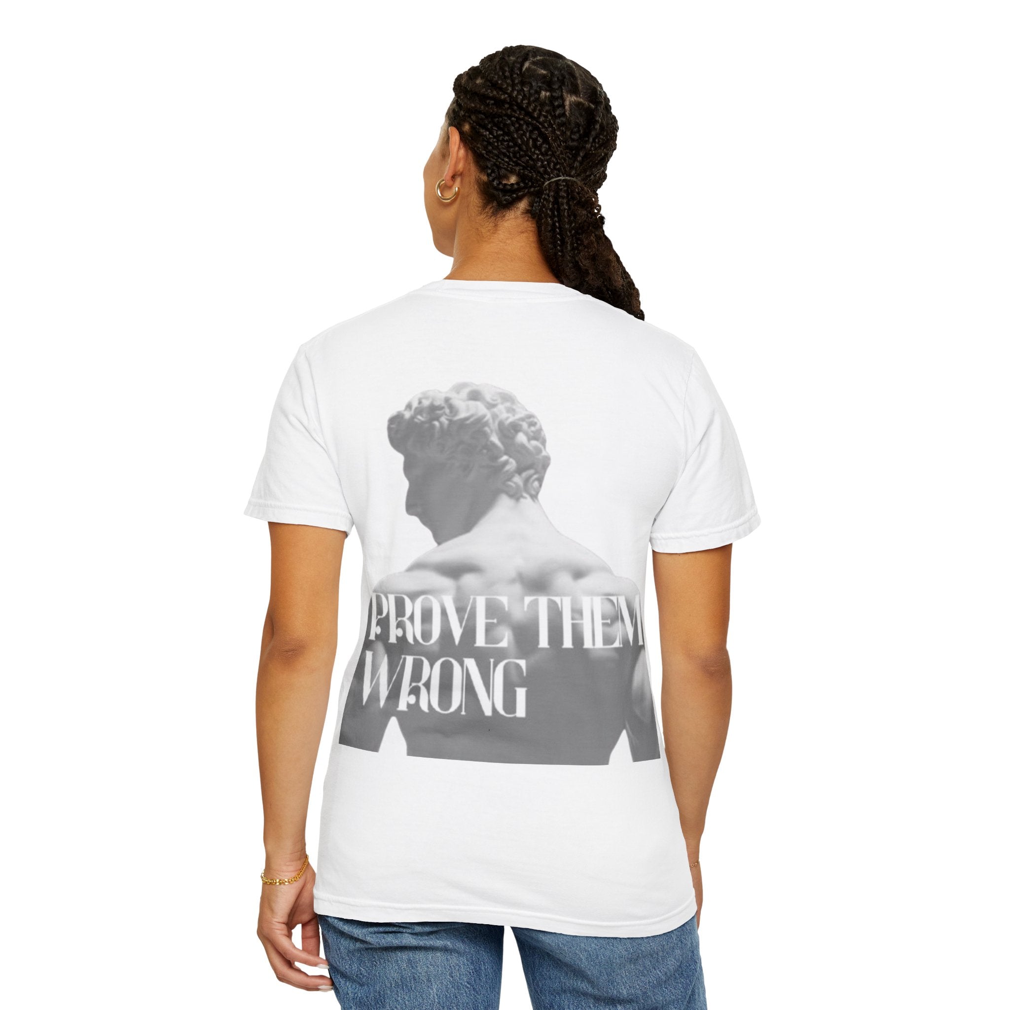 Camiseta Unisex "Prove Them Wrong"