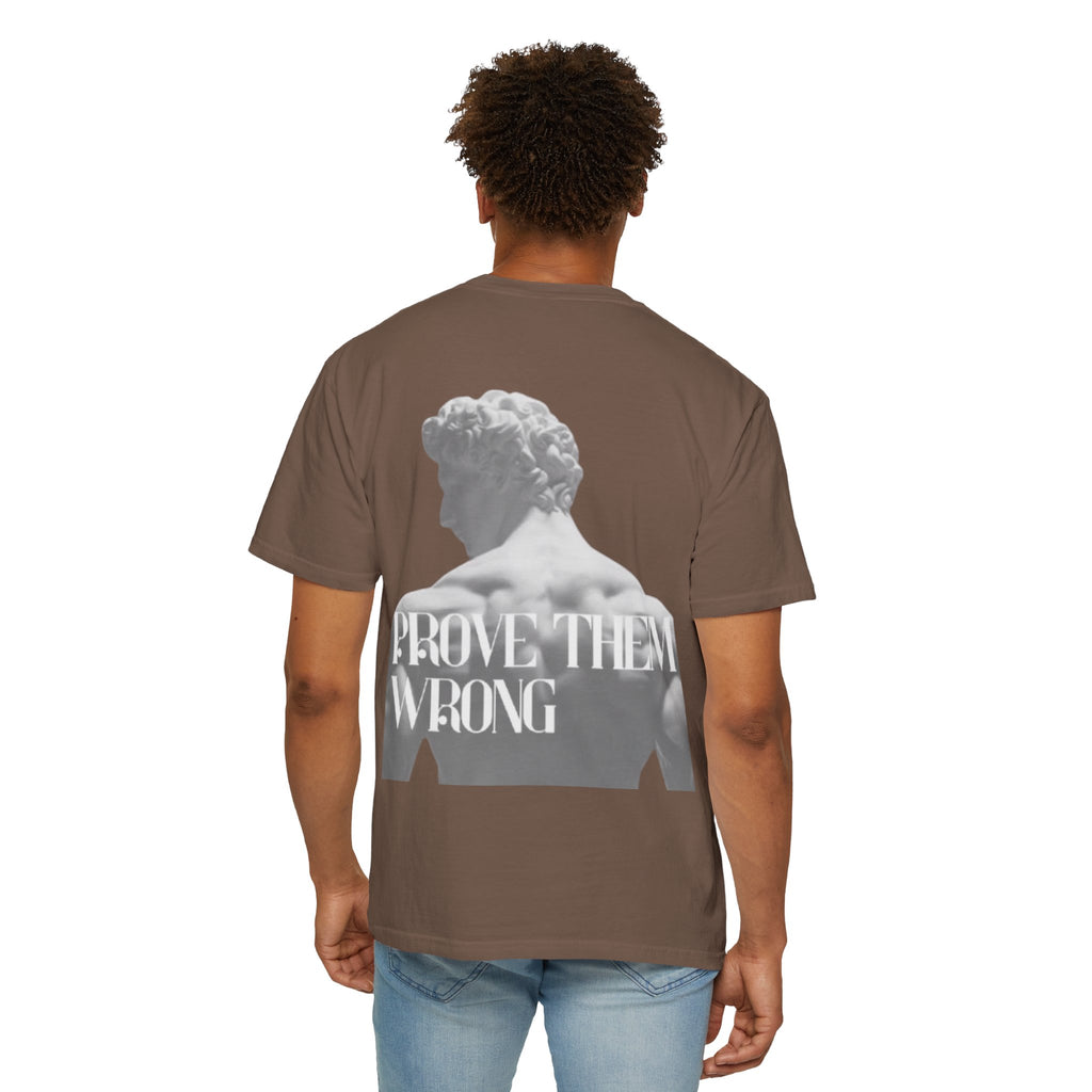Camiseta Unisex "Prove Them Wrong"