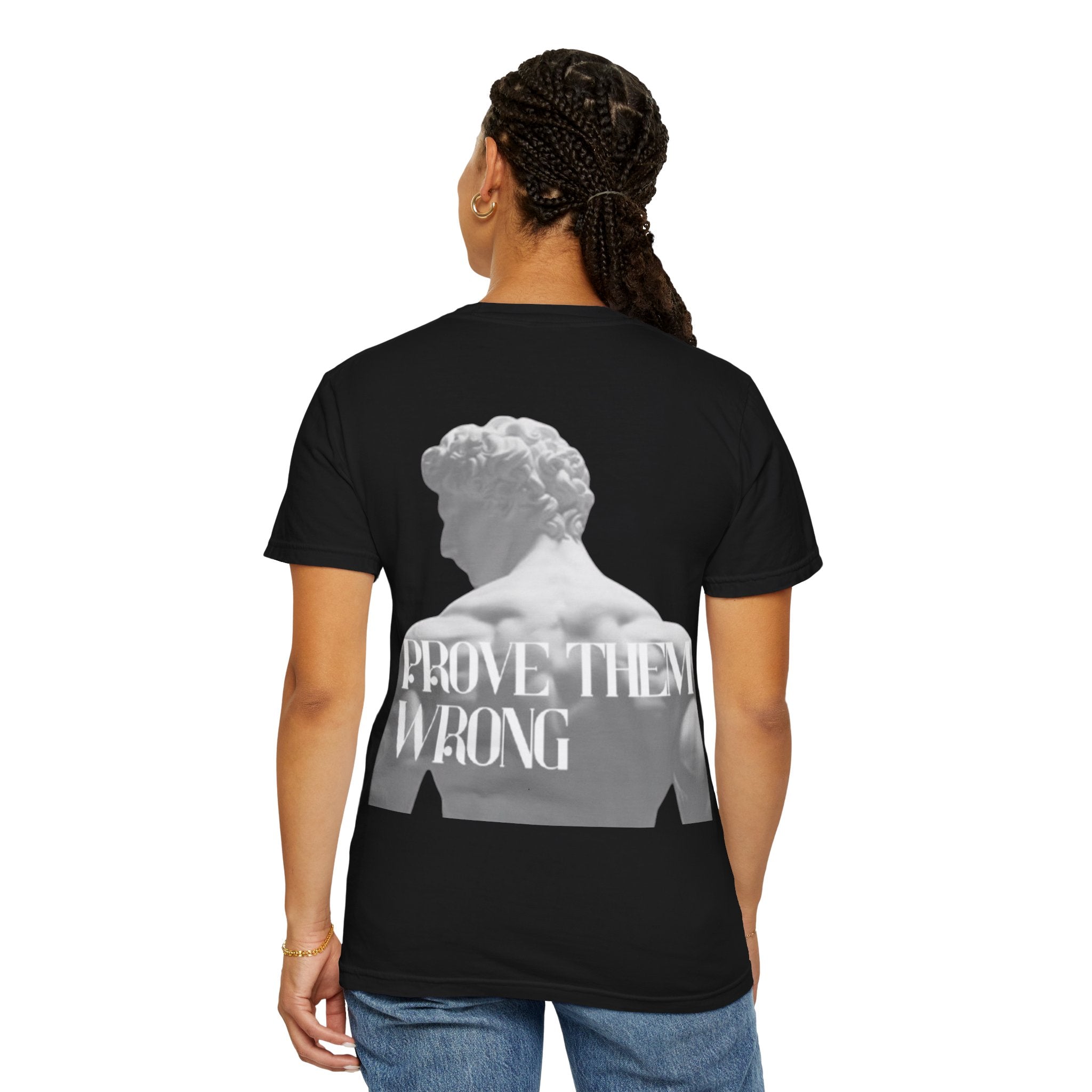 Camiseta Unisex "Prove Them Wrong"