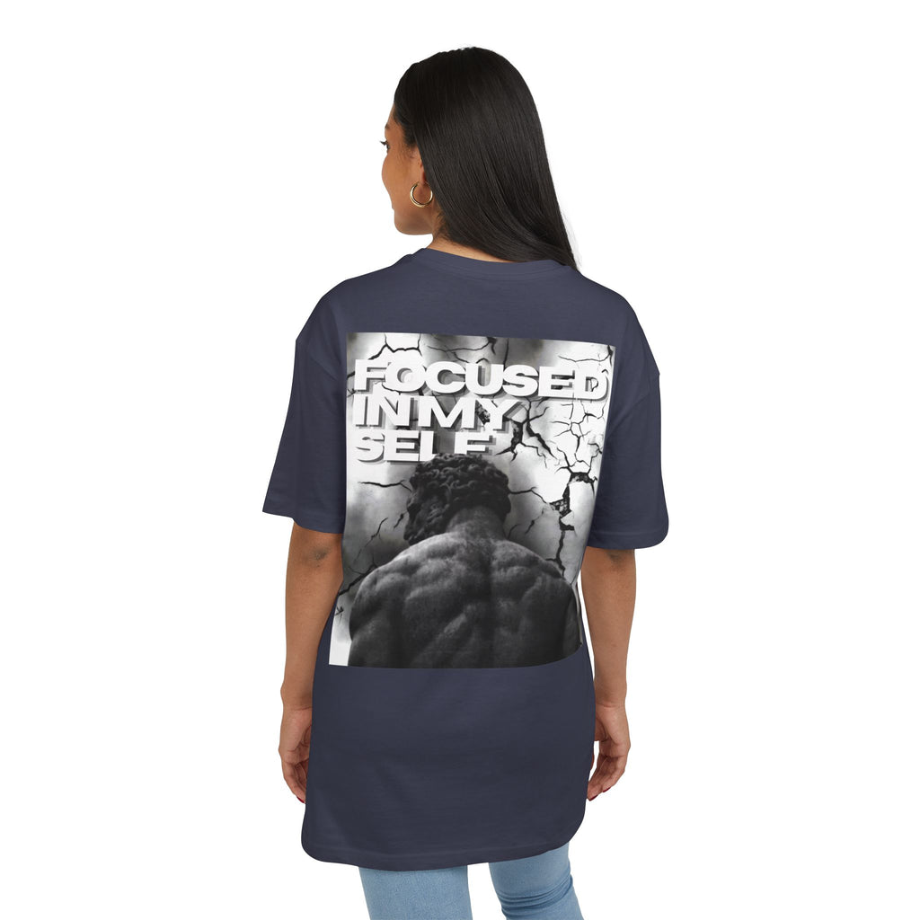 Camiseta Unisex Oversize “Focused In My Self”